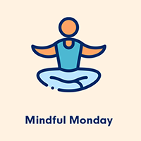  Mindful - Monday